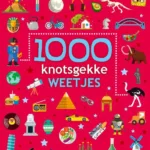 1000 knotsgekke weetjes